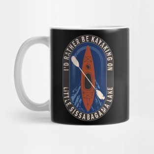 Id Rather Be Kayaking On Little Sissabagama Lake in Wisconsin Mug